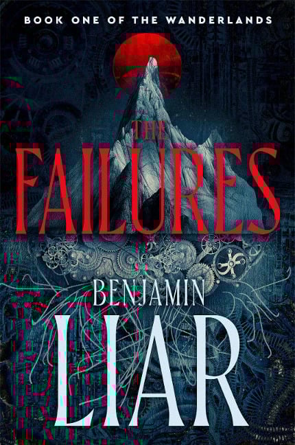 The Failures - Benjamin Liar