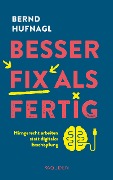 Cover-Bild zum Titel 'Besser fix als fertig' von 'Bernd Hufnagl'