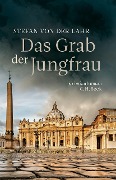Cover-Bild zum Titel 'Das Grab der Jungfrau' von 'Stefan Lahr'