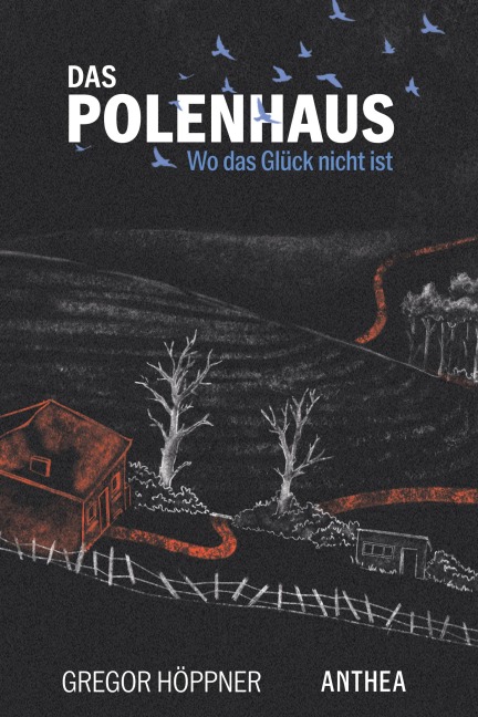 Das Polenhaus - Gregor Höppner