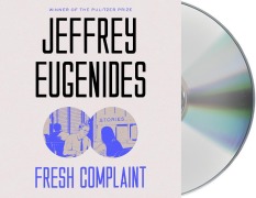 Cover-Bild zum Titel 'Fresh Complaint: Stories' von 'Jeffrey Eugenides'