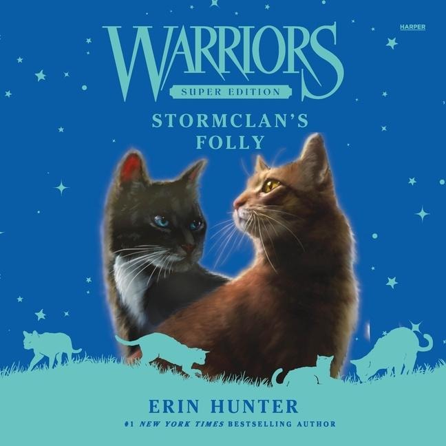 Warriors Super Edition: Stormclan's Folly - Erin Hunter
