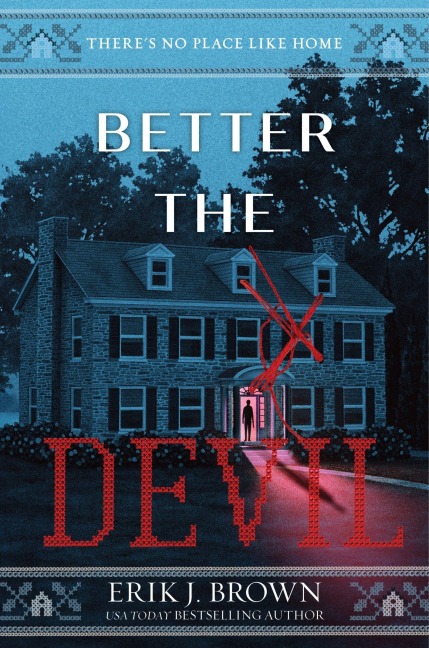 Better the Devil - Erik J. Brown