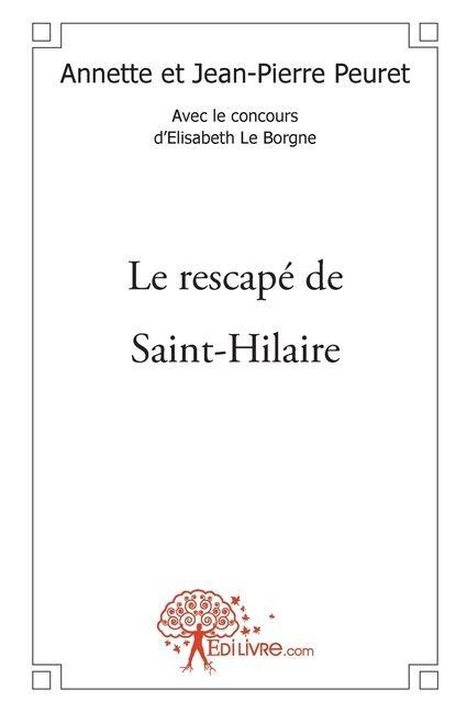Le rescapé de Saint-Hilaire - Élisabeth Le Borgne
