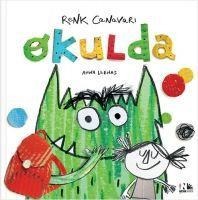 Renk Canavari Okulda - Anna Llenas