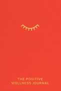 Cover-Bild zum Titel 'The Positive Wellness Journal' von 'Ali McDowall, Finn Prevett'