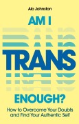 Cover-Bild zum Titel 'Am I Trans Enough?' von 'Alo Johnston'