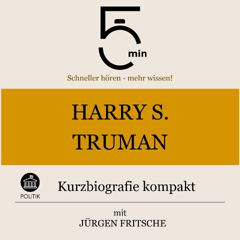 Harry S. Truman: Kurzbiografie kompakt - Jürgen Fritsche, Minuten, Minuten Biografien