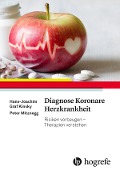 Diagnose Koronare Herzkrankheit - Hans-Jochim Kinsky, Peter Mitznegg