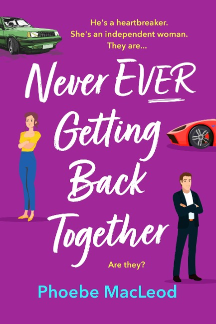 Never Ever Getting Back Together - Phoebe MacLeod