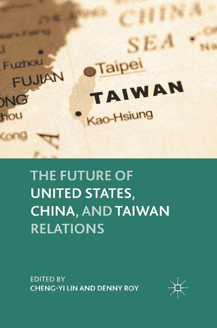 The Future of United States, China, and Taiwan Relations - 