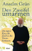 Cover-Bild zum Titel 'Den Zweifel umarmen' von 'Anselm Grün'