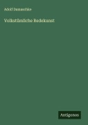 Cover-Bild zum Titel 'Volkstümliche Redekunst' von 'Adolf Damaschke'