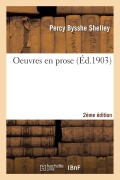 Cover-Bild zum Titel 'Oeuvres En Prose 2e Éd' von 'Percy Bysshe Shelley'