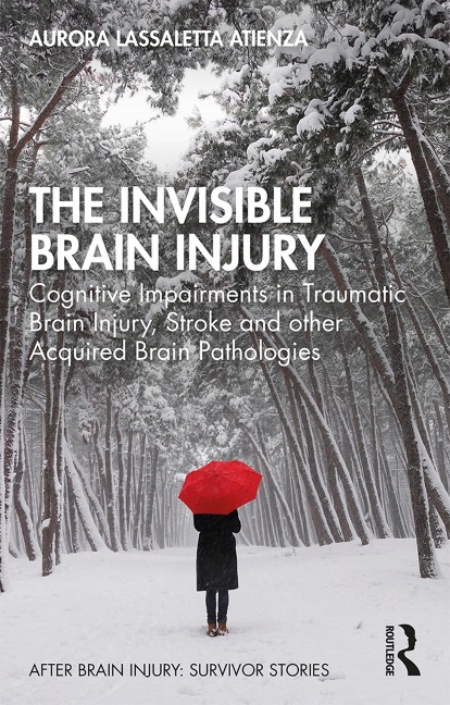 The Invisible Brain Injury - Aurora Lassaletta Atienza