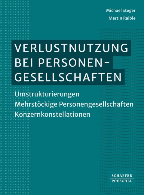 Verlustnutzung bei Personengesellschaften - Michael Steger, Martin Raible