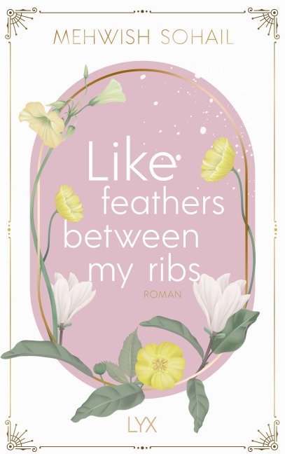 Like feathers between my ribs - Mehwish Sohail