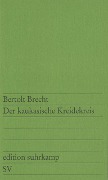 Der kaukasische Kreidekreis - Bertolt Brecht