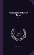 Cover-Bild zum Titel 'The Works Of Robert Burns: Prose' von 'Robert Burns'