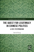 Cover-Bild zum Titel 'The Quest for Legitimacy in Chinese Politics' von 'Lanxin Xiang'