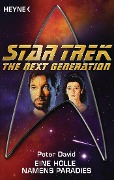 Cover-Bild zum Titel 'Star Trek - The Next Generation: Eine Hölle namens Paradies' von 'Peter David'