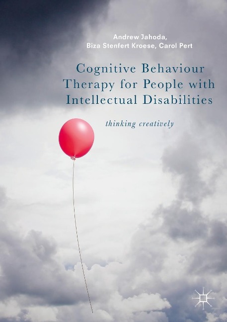 Cognitive Behaviour Therapy for People with Intellectual Disabilities - Andrew Jahoda, Carol Pert, Biza Stenfert Kroese