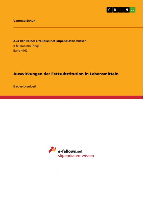 Auswirkungen der Fettsubstitution in Lebensmitteln - Vanessa Schuh