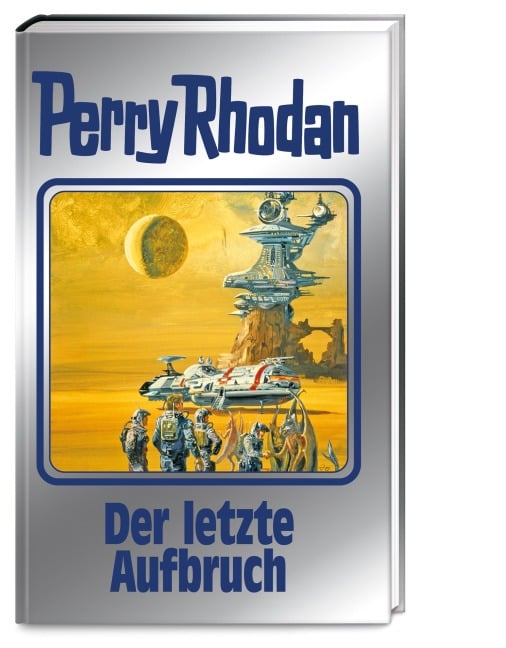 Der letzte Aufbruch - Perry Rhodan