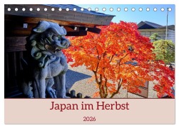 Cover-Bild zum Titel 'Japan im Herbst (Tischkalender 2026 DIN A5 quer), CALVENDO Monatskalender' von 'Thomas Leonhardy'