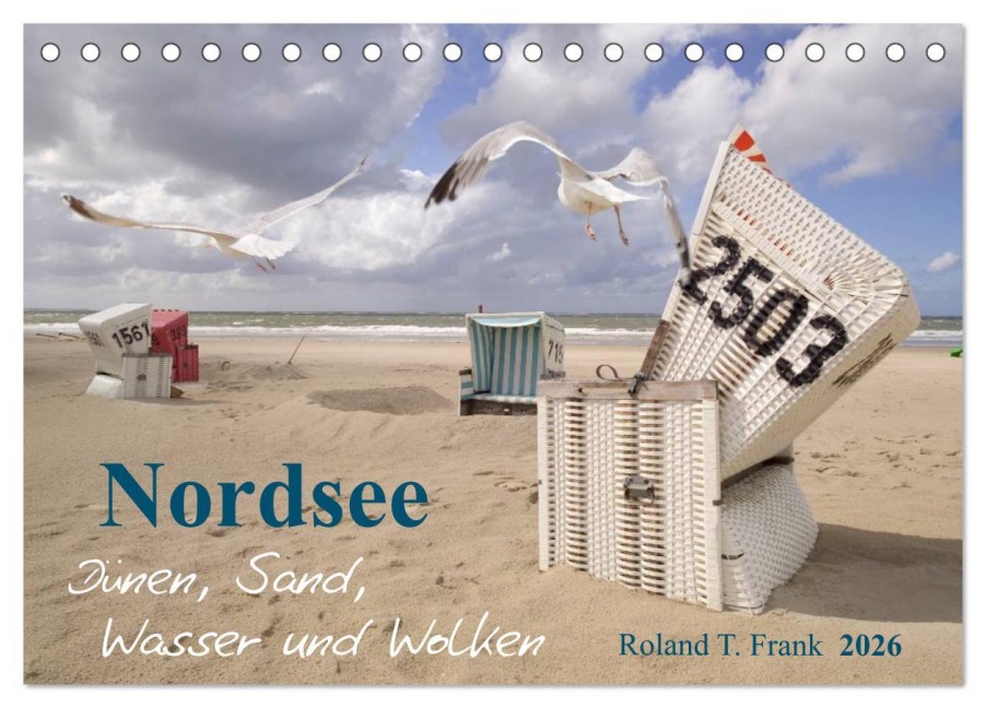 Nordsee - Dünen, Sand, Wasser und Wolken (Tischkalender 2026 DIN A5 quer), CALVENDO Monatskalender - Roland T. Frank