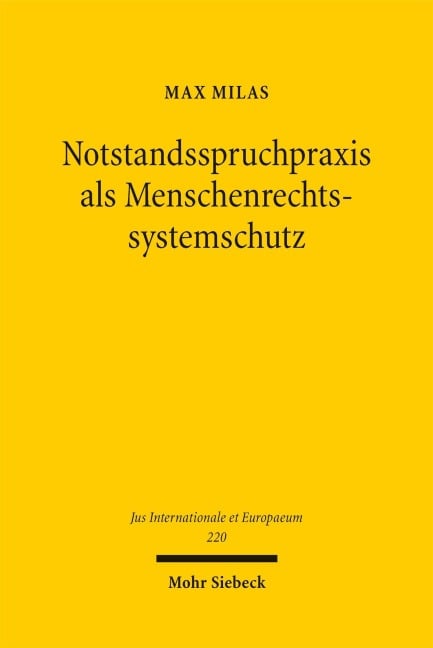 Notstandsspruchpraxis als Menschenrechtssystemschutz - Max Milas