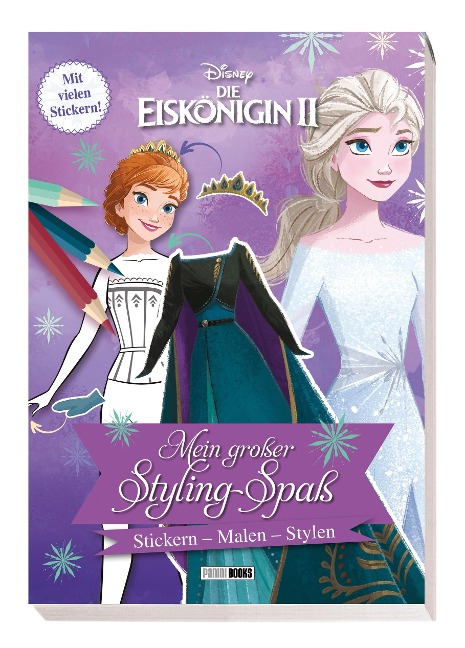 Disney Die Eiskönigin 2: Mein großer Styling-Spaß: Stickern, Malen, Stylen - 