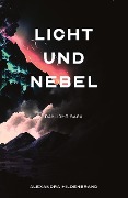 Cover-Bild zum Titel 'Licht und Nebel' von 'Alexandra Hildenbrand'