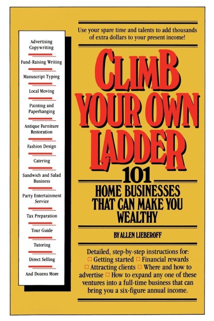 Climb Your Own Ladder - Allen J. Lieberoff