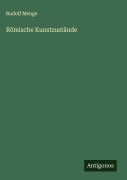 Cover-Bild zum Titel 'Römische Kunstzustände' von 'Rudolf Menge'
