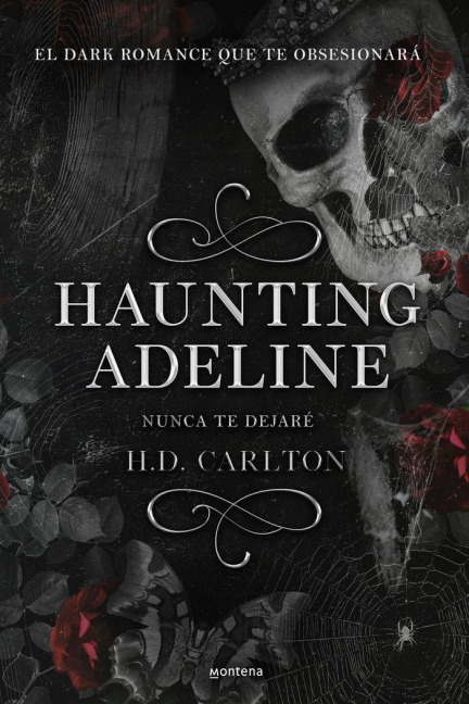 Haunting Adeline (Nunca Te Dejaré) - H D Carlton
