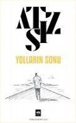 Cover-Bild zum Titel 'Yollarin Sonu' von 'Hüseyin Nihal Atsiz'