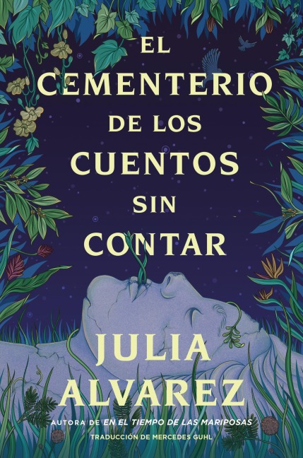 Cemetery of Untold Stories \ El Cementerio de Los Cuentos Sin Contar (Sp. Ed.) - Julia Alvarez