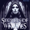 Cover-Bild zum Titel 'Secrets of Witches' von 'Raphael Terra'