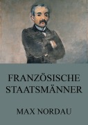 Cover-Bild zum Titel 'Französische Staatsmänner' von 'Max Nordau'