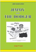 Cover-Bild zum Titel 'Jimmy and the Dodger (JIMMY DIARIES SERIES, #5)' von 'Jorges P. Lopez'