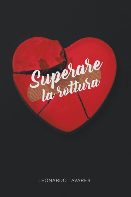 Superare la Rottura - Leonardo Tavares