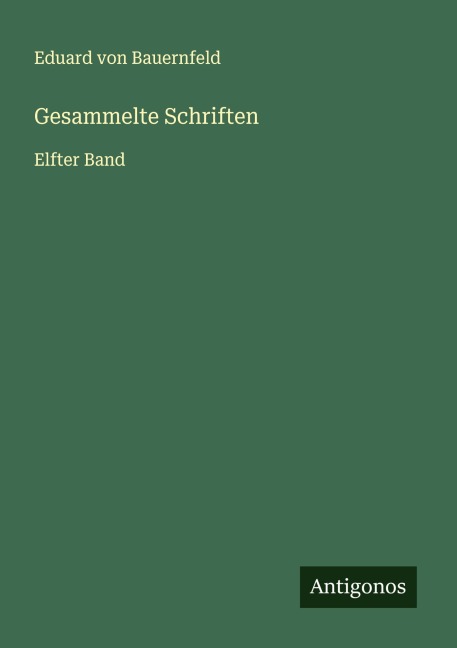 Gesammelte Schriften - Eduard Von Bauernfeld