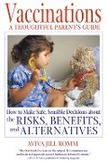 Cover-Bild zum Titel 'Vaccinations: A Thoughtful Parent's Guide' von 'Aviva Jill Romm'