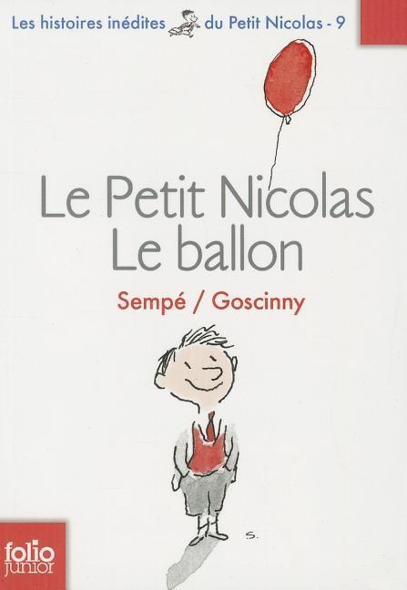 Le Petit Nicolas - Le ballon - Jean-Jacques Sempé, Rene Goscinny