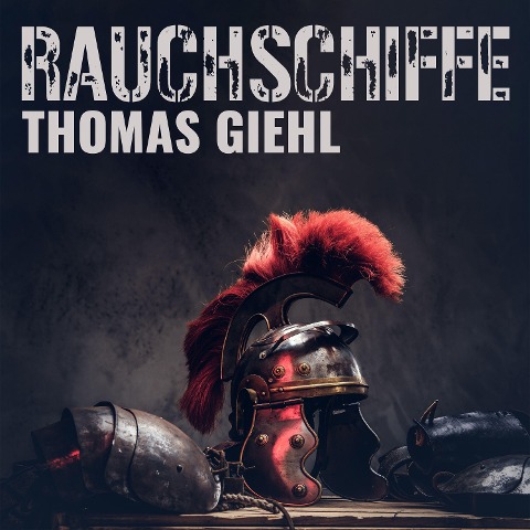 Rauchschiffe - Thomas Giehl
