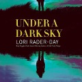 Under a Dark Sky - Lori Rader-Day