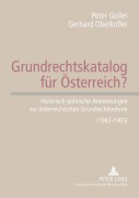 Cover-Bild zum Titel 'Grundrechtskatalog für Österreich?' von 'Gerhard Oberkofler, Peter Goller'