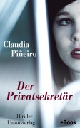 Cover-Bild zum Titel 'Der Privatsekretär' von 'Claudia Piñeiro'