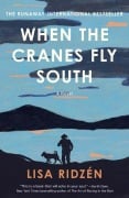 Cover-Bild zum Titel 'When the Cranes Fly South' von 'Lisa Ridzén'